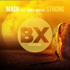 Strong - EP by Mask & David B. Whitley album reviews, ratings, credits