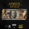 Street Kingz (feat. Deal2Respect) song lyrics