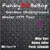 The Funky B3 Bebop German Underground Tour, Vol. 1 (feat. Mike Carr & Peter Schmidt) album lyrics, reviews, download