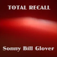 Total Recall - Single by Sonny Bill Glover album reviews, ratings, credits
