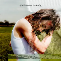 Unready - EP by Gordi album reviews, ratings, credits