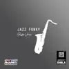 Jazz Funky - Single album lyrics, reviews, download
