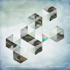 Out Looking In - Single by Jon Ososki & Marika Takeuchi album reviews, ratings, credits