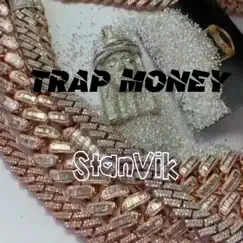 Trap Money - Single by Stanvik album reviews, ratings, credits