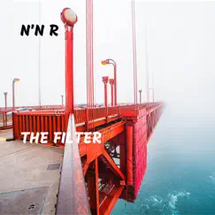 The Filter - Single by N'N R album reviews, ratings, credits