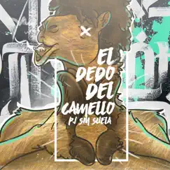 El Dedo del Camello - Single by Pj Sin Suela album reviews, ratings, credits