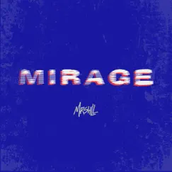 Mirage - Single by MRSHLL album reviews, ratings, credits