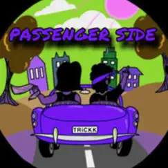 Passenger Side - Single by Trickk album reviews, ratings, credits