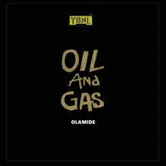 Oil and Gas - Single by Olamide album reviews, ratings, credits
