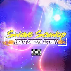 Lights, Camera, Action - Single by Swave Scuwop album reviews, ratings, credits