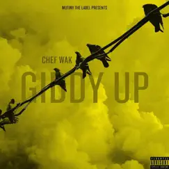Giddy Up - Single by Chef Wak album reviews, ratings, credits