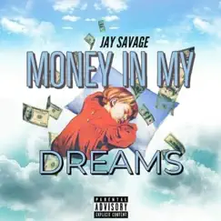 Money in My Dreams by Jay Savage album reviews, ratings, credits
