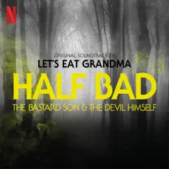 The Bastard Son & the Devil Himself (Original Soundtrack) by Let's Eat Grandma album reviews, ratings, credits