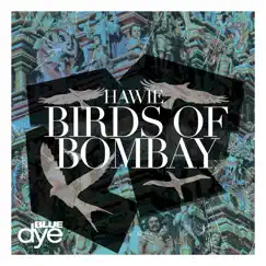 Birds of Bombay - Single by Hawie album reviews, ratings, credits