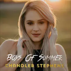Boys of Summer - Single by Chandler Stephens album reviews, ratings, credits