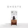 Ghosts - Single album lyrics, reviews, download