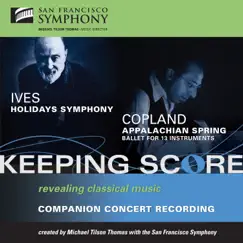 Ives: Holidays Symphony - Copland: Appalachian Spring by Michael Tilson Thomas & San Francisco Symphony album reviews, ratings, credits