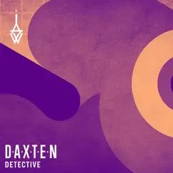 Detective - Single by Daxten & W-AI album reviews, ratings, credits