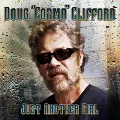 Just Another Girl - Single by Doug Cosmo Clifford album reviews, ratings, credits