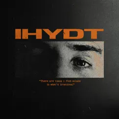 IHYDT Song Lyrics