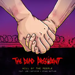 Will of the People (feat. Los Fastidios & Stage Bottles) - Single by The Dead President album reviews, ratings, credits