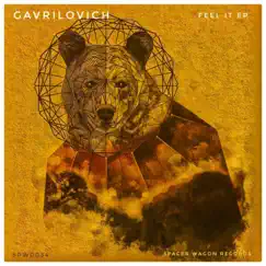 Feel It EP by Gavrilovich album reviews, ratings, credits