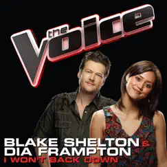I Won't Back Down (The Voice Performance) - Single by Blake Shelton & Dia Frampton album reviews, ratings, credits