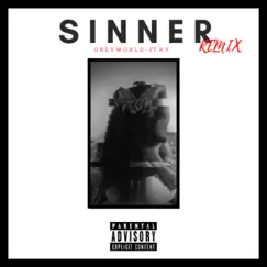 Sinner (feat. Ky) [Remix] - Single by GreyWorld album reviews, ratings, credits