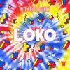 Loko - Single album lyrics, reviews, download