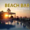 Beach Bar album lyrics, reviews, download