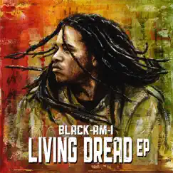 Living Dread - EP by Black-Am-I album reviews, ratings, credits