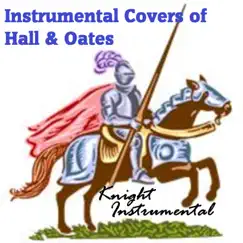 Instrumental Covers of Hall & Oats by Knight Instrumental album reviews, ratings, credits
