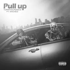 Pull Up (feat. Rackiez) Song Lyrics