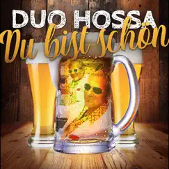 Du bist schön - Single by Duo Hossa album reviews, ratings, credits