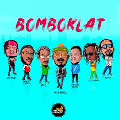 Bomboklat (feat. Big Trill, Don Mc Kapata, Enef, Santana Karma, Fefe Bussi & Navio) - Single by Ykee Benda album reviews, ratings, credits