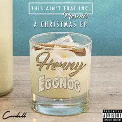 Henny & Egg Nog by Cordell album reviews, ratings, credits