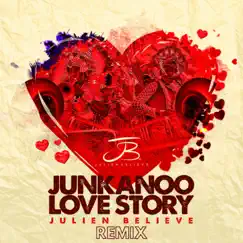 Junkanoo Love Story (Remix) - Single by Julien Believe album reviews, ratings, credits