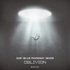 Oblivion - Single by 2UP, Blue Phoenix & Seidr album reviews, ratings, credits