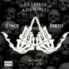 Slidin' Around (feat. KT) - Single album lyrics, reviews, download