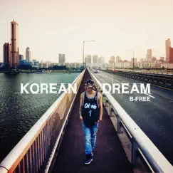 Korean Dream by B-Free album reviews, ratings, credits