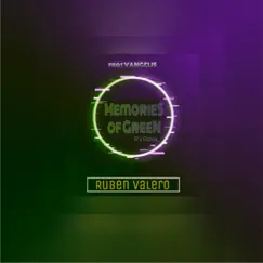Memories of Green (Rv Remix) [feat. Vangelis] - Single by Ruben Valero album reviews, ratings, credits