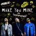 Make You Mine (feat. MisterWives) - Single album cover