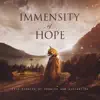 Immensity of Hope (Epic Stories of Promise and Aspiration) album lyrics, reviews, download