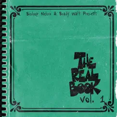 The Real Book, Vol. 1 - EP by Bishop Nehru & Brady Watt album reviews, ratings, credits