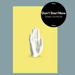 Don't Start Now (Piano Version) Song Lyrics