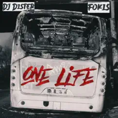 One Life - Single by Fokis & DJ Dister album reviews, ratings, credits