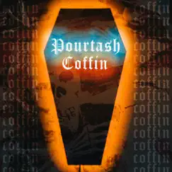 Coffin - Single by Pourtash album reviews, ratings, credits