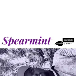 Spearmint - Single by Complete Beats album reviews, ratings, credits