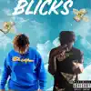 Blicks (feat. SBG Stixs) - Single album lyrics, reviews, download