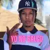 Yo no salgo - Single album lyrics, reviews, download